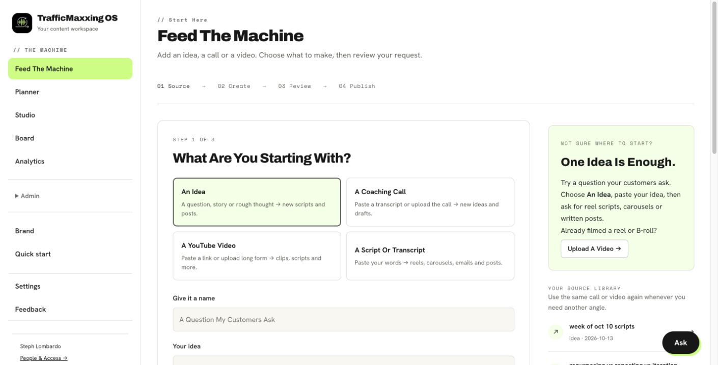 Actual Feed the Machine screen with idea, coaching call, YouTube video, and script or transcript source options
